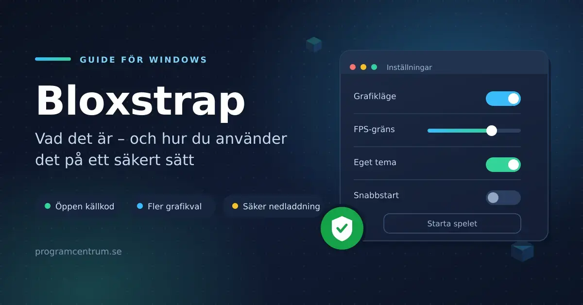 Grafik med rubriken "Bloxstrap – vad det är och hur du använder det på ett säkert sätt" bredvid ett illustrerat inställningsfönster med grafik- och FPS-reglage samt en grön sköld med bock som symboliserar säker nedladdning.