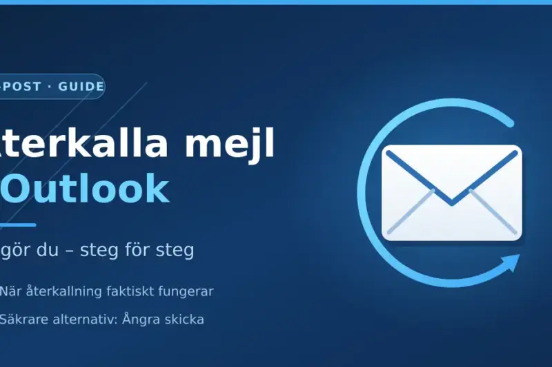 En blå grafik med ett vitt kuvert omringat av en cirkelpil och texten "Återkalla mejl i Outlook – så gör du – steg för steg".