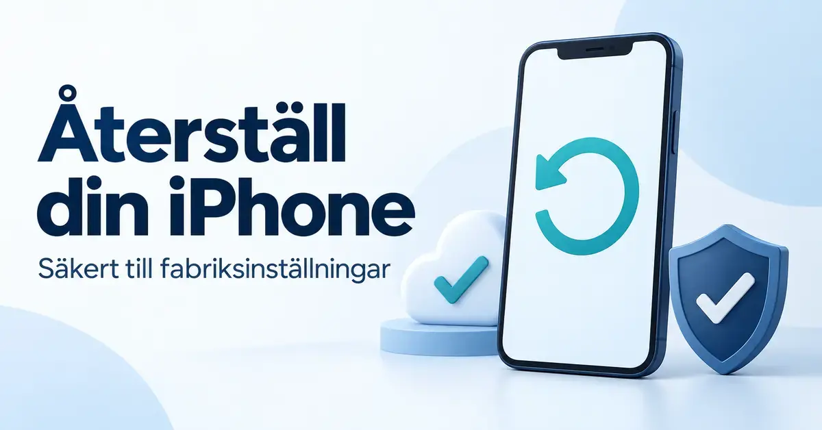Illustration av en iPhone med återställningspil, ett moln med bock och en skyddssköld intill texten ”Återställ din iPhone – Säkert till fabriksinställningar”.