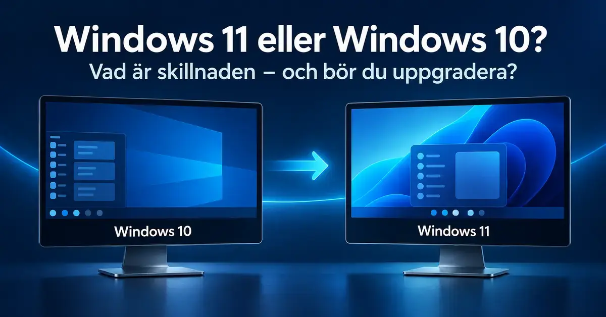 Två bildskärmar illustrerar Windows 10 och Windows 11 med en pil mellan dem och frågan om skillnaderna och en uppgradering.